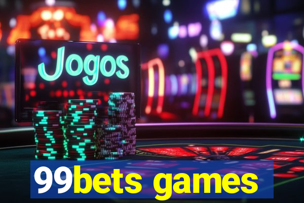 99bets games